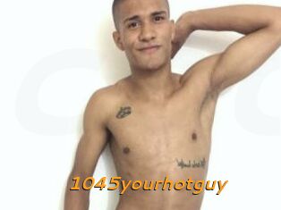 1045yourhotguy