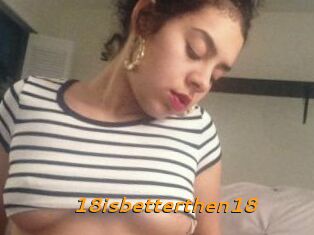 18isbetterthen18