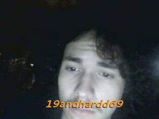 19andhardd69