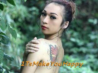 1TsMakeYouHappy