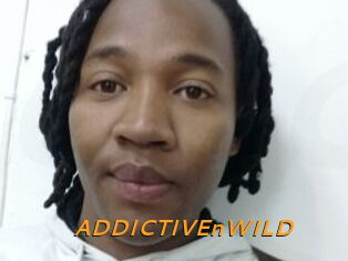 ADDICTIVEnWILD