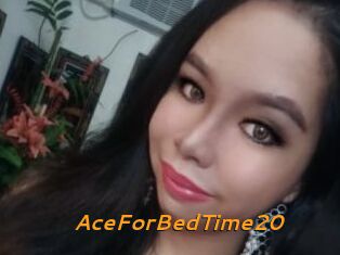 AceForBedTime20