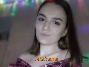 Aishana