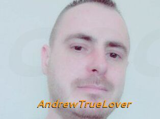 AndrewTrueLover