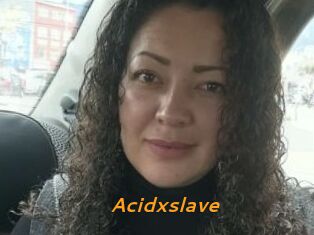 Acidxslave