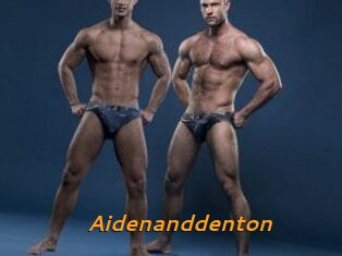 Aidenanddenton