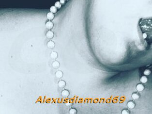 Alexusdiamond69