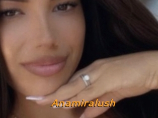 Anamiralush