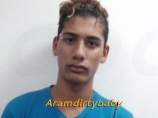 Aramdirtybaby