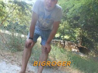 BIGROGER