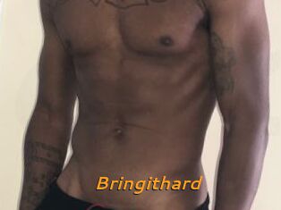 Bringithard