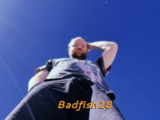 Badfish18
