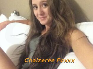 Chaizeree_Foxxx