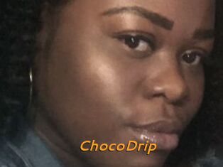 ChocoDrip