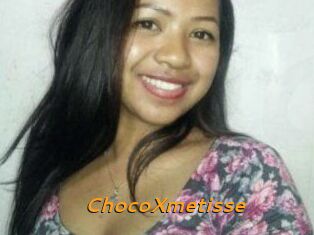 ChocoXmetisse