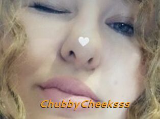 ChubbyCheeksss