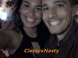 ClassyxNasty