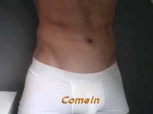 ComeIn