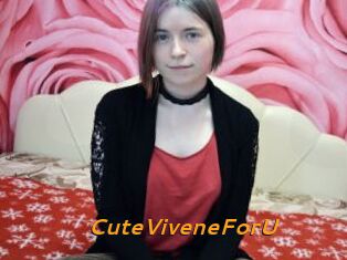 CuteViveneForU
