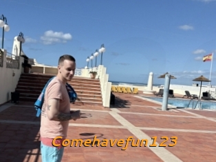 Comehavefun123