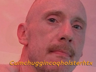 Cumchuggincoqholsterhtx