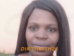 DIRTYBASH24