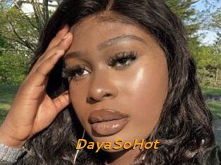 DayaSoHot