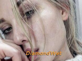 DiamondWet
