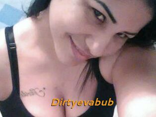 Dirtyevabub