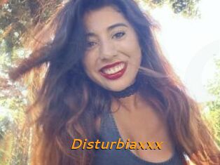 Disturbiaxxx