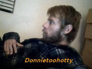 Donnietoohotty