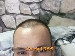 Dude1985