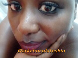 Darkchocolateskin