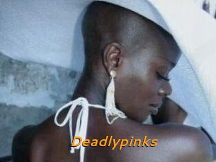 Deadlypinks
