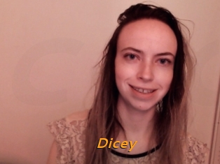 Dicey