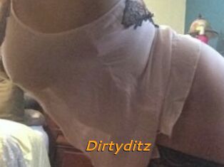 Dirtyditz