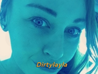 Dirtylayla
