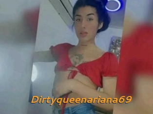 Dirtyqueenariana69