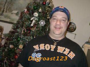 Dugroast123