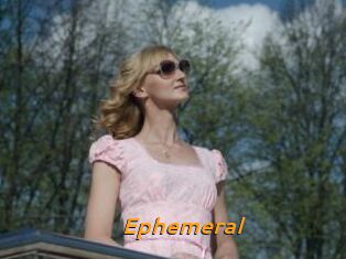 Ephemeral