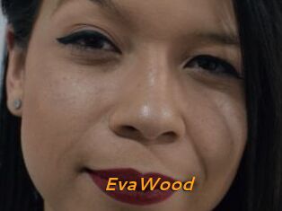 EvaWood