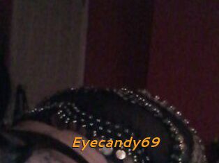 Eyecandy69