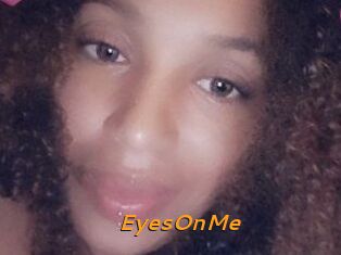EyesOnMe
