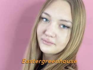 Eastergreenhouse