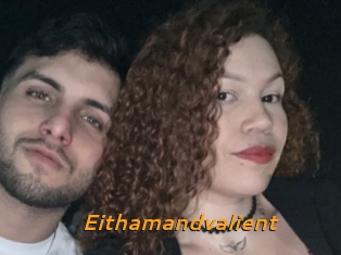 Eithamandvalient
