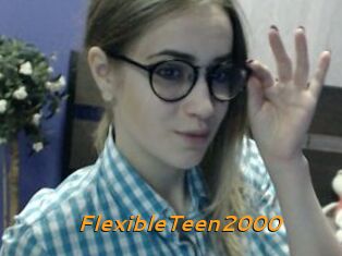 FlexibleTeen2000