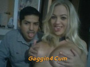 Gaggin4Cum