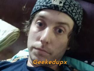 Geekedupx