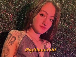 Gigiihaadidd