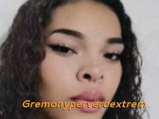 Gremonyperverdextrem